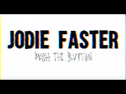 JODIE FASTER - Push The Button