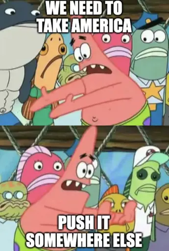 Patrick - "We Need to take America" "Push It Somewhere Else"