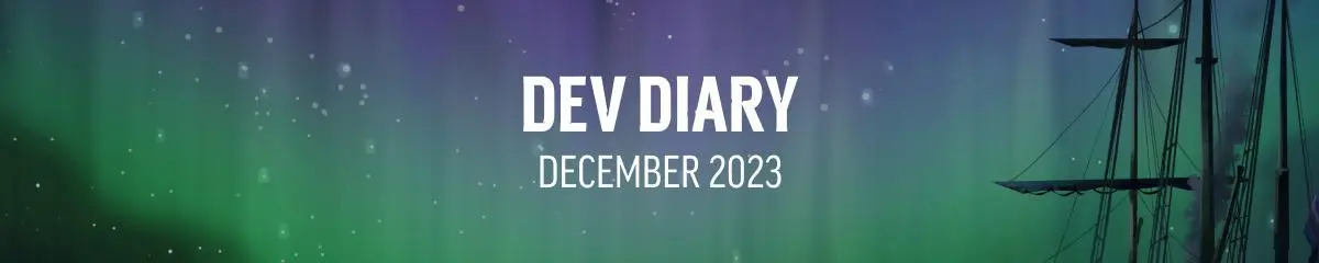 December 2023 Dev Diary