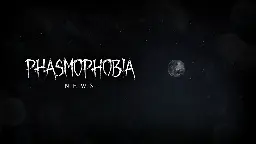 Phasmophobia - Adjusting the Ascension! - Steam News