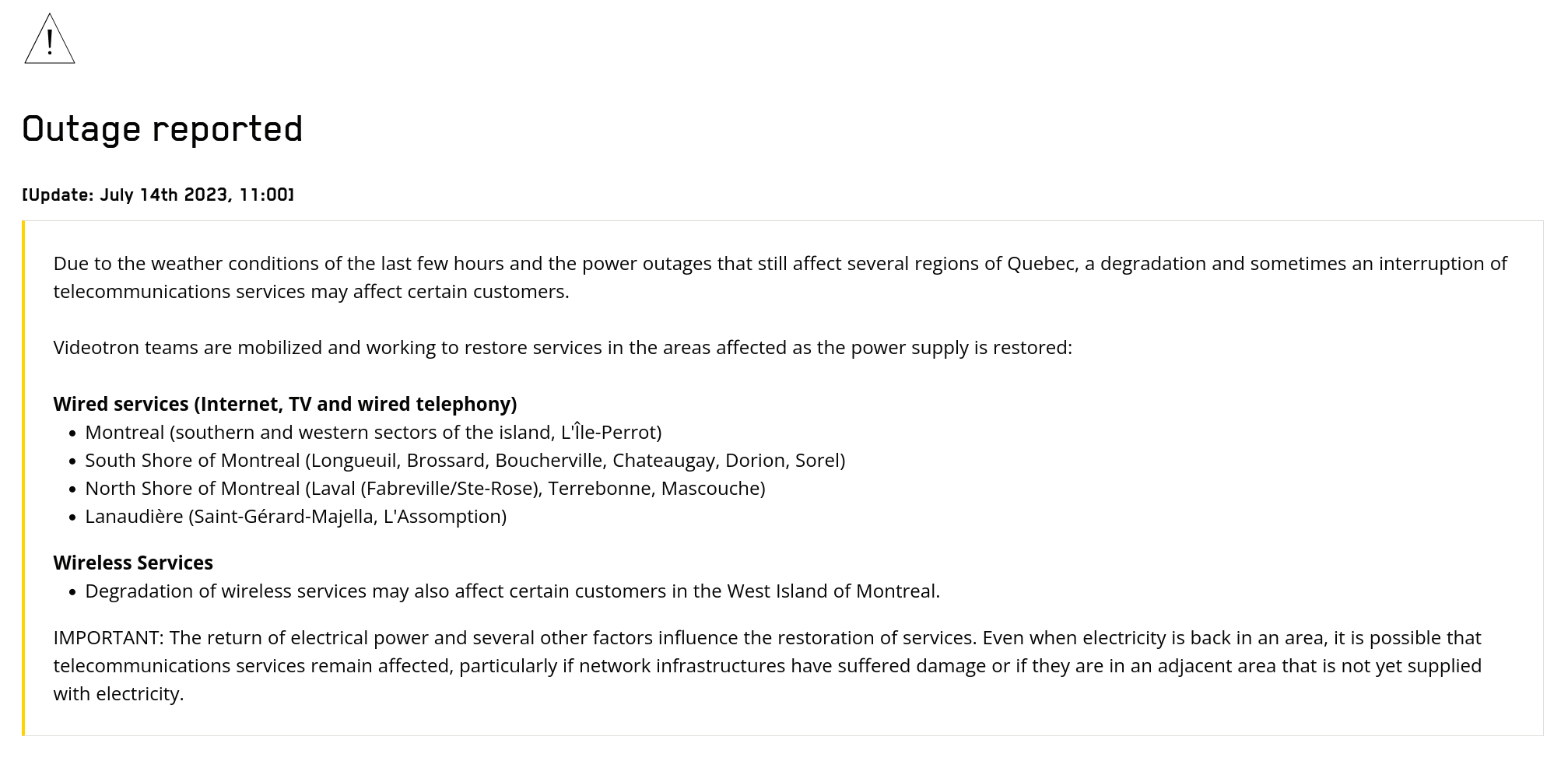 Vidéotron is having a major outage in the south and west of the island