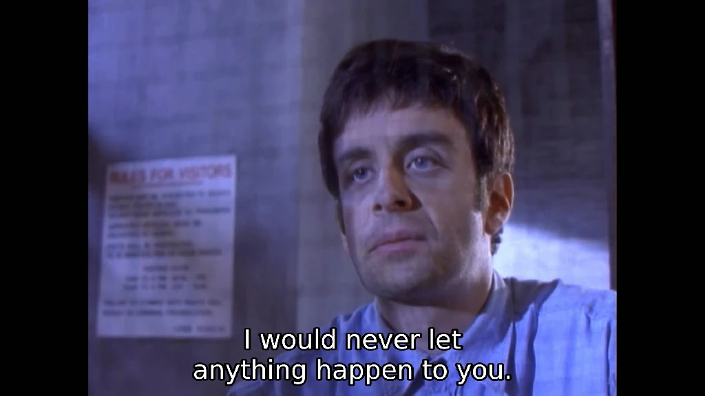 I would never let anything happen to you
