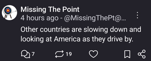 Other countries are slowing down and looking at America as they drive by.