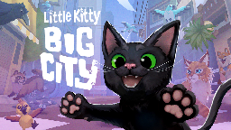 Little Kitty, Big City - Little Kitty, Big City is available NOW! - Steam News