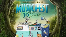 After 30 years, Vancouver Island MusicFest is taking a year off