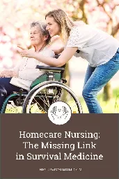 Homecare Nursing: Survival Medicine's Missing Link - Survival Mom