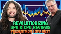 Intel's Major Overhaul for CPU &amp; GPU Benchmarking | "GPU Busy" &amp; Pipeline Technical Discussion