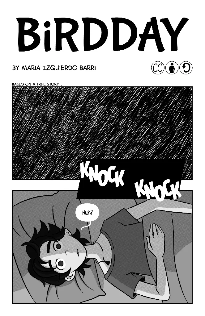 This is the first page of María Izquierdo Barri&#39;s comic &#39;Birdday&#39;.First panel has a static-like black and white background, interrupted by a second panel with loud Knocks.Third panel has a person waking up in bed, saying &#39;huh?&#39;