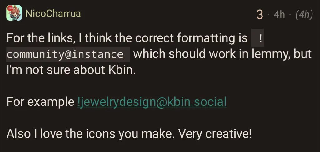 For the links, I think the correct formatting is ! community@instance which should work in lemmy, but I&#39;m not sure about Kbin. // For example jewelrydesign@kbin.social // Also love the icons you make. Very creative!