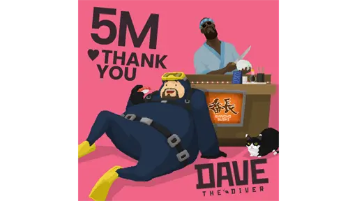 DAVE THE DIVER - Dave the Diver has sold over 5 Million Copies Worldwide! - Steam News