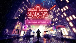 Shadows of Doubt - V1.0 Coming September 26th! - Steam News