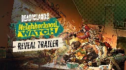 Dead Island 2 - Neighborhood Watch - Reveal Trailer