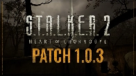 S.T.A.L.K.E.R. 2: Heart of Chornobyl - Patch 1.0.3 has arrived! - Steam News