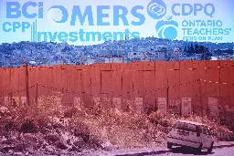 Canadian pension funds invested $1.6 billion in companies tied to Israeli apartheid ⋆ The Breach