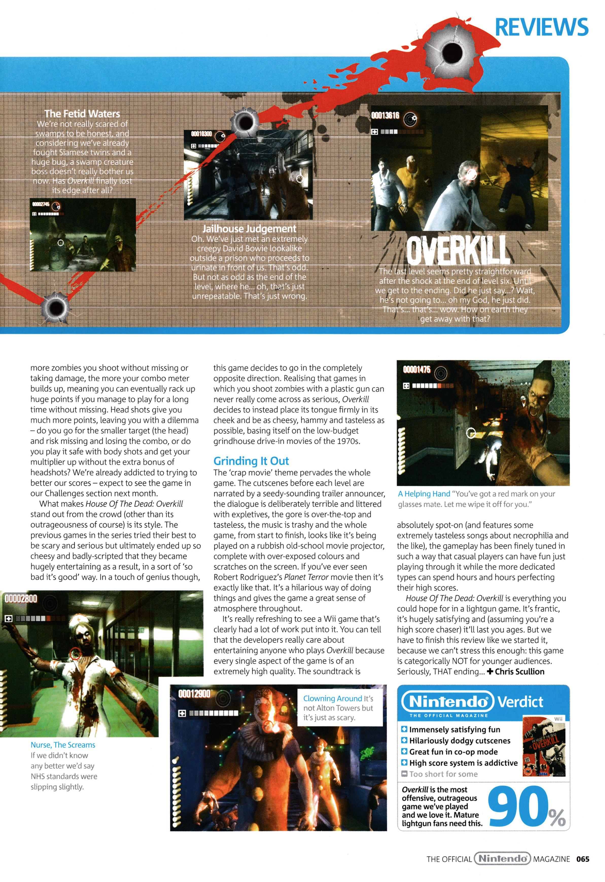 Review for The House of the Dead Overkill on Wii.
Taken from Official Nintendo Magazine 40 - March 2009 (UK)

score: 90%