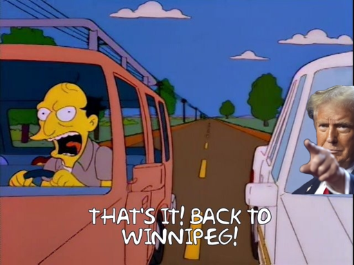 Canadian dad in a car sees Trump in a passing car. Bottom text: THAT'S IT! BACK TO WINNIPEG!