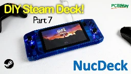 NucDeck - The DIY PC gaming handheld - Episode Seven