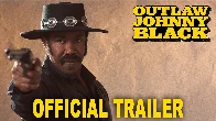 OUTLAW JOHNNY BLACK (Remember Black Dynamite?)